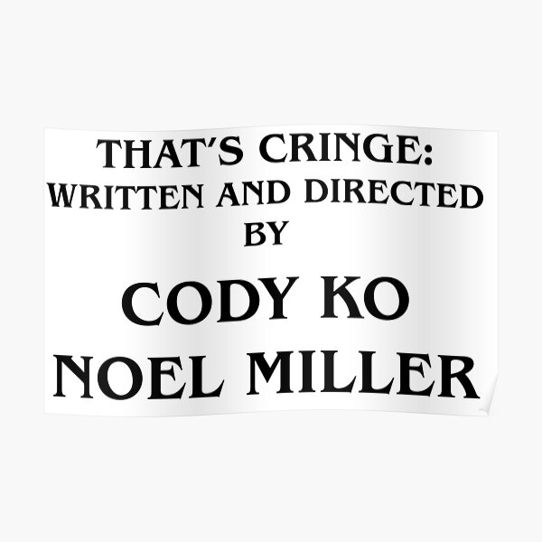 Cody Ko Noel Miller - That's Cringe Poster RB1108 product Offical Cody Ko Merch